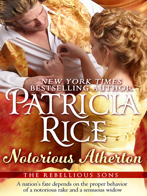 Title details for Notorious Atherton by Patricia Rice - Available